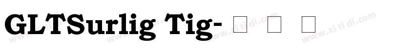 GLTSurlig Tig字体转换